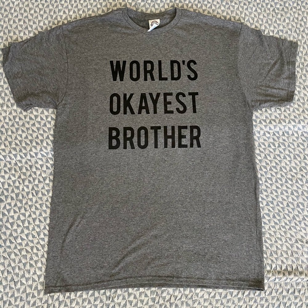 Grey T-shirt World’s Okayest Brother